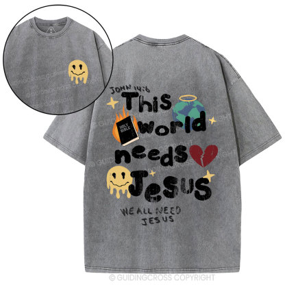 This World Need Jesus Christian Washed T-Shirt
