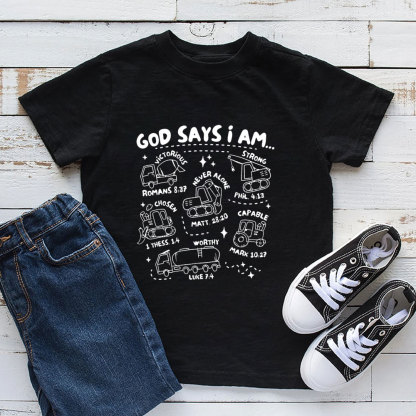 God Says I Am Kids T-Shirt