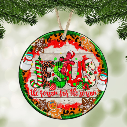 Jesus The Reason For The Season Ornament