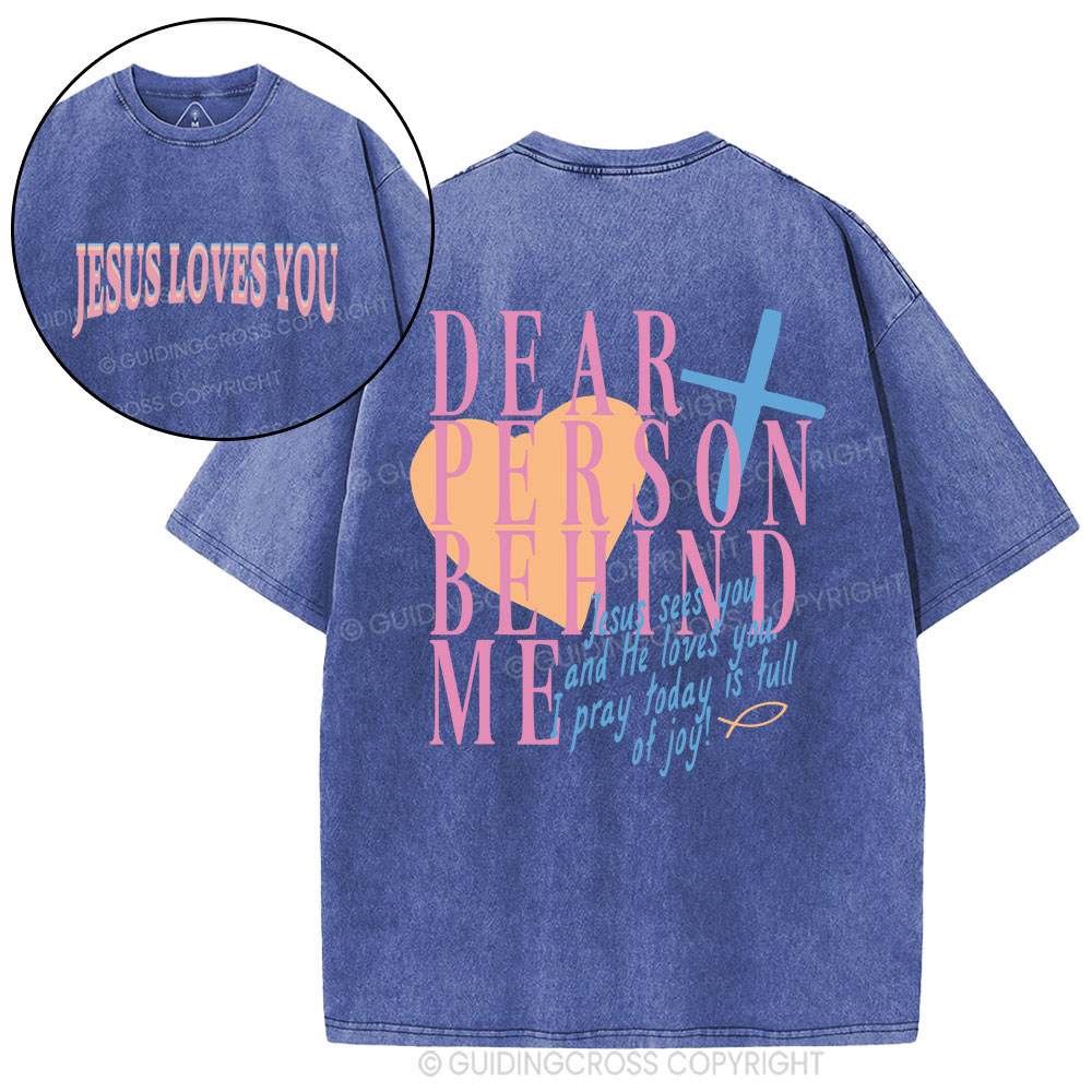Dear Person Behind Me Christian Washed T-Shirt