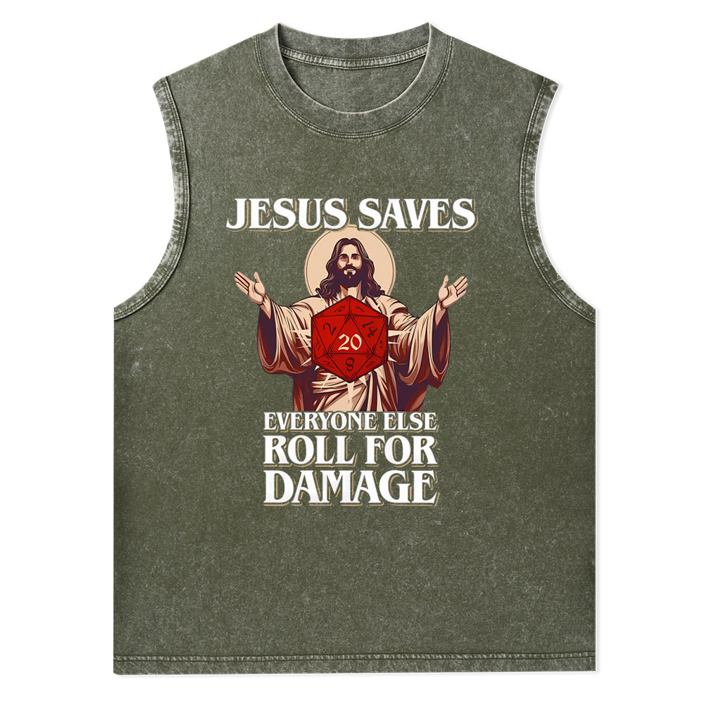 Jesus Saves Everyone Else Roll For Damage Christian Washed Tank Top