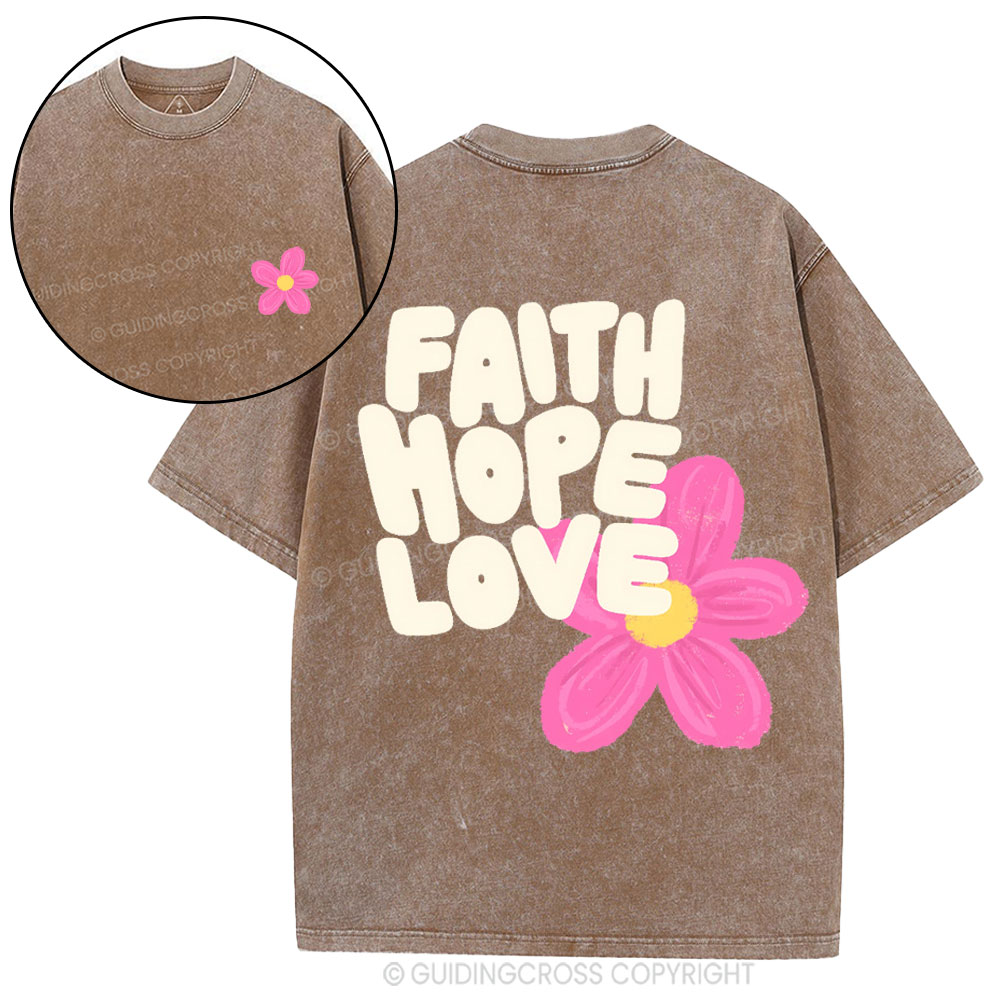 Faith Hope Love Christian Washed T-Shirt