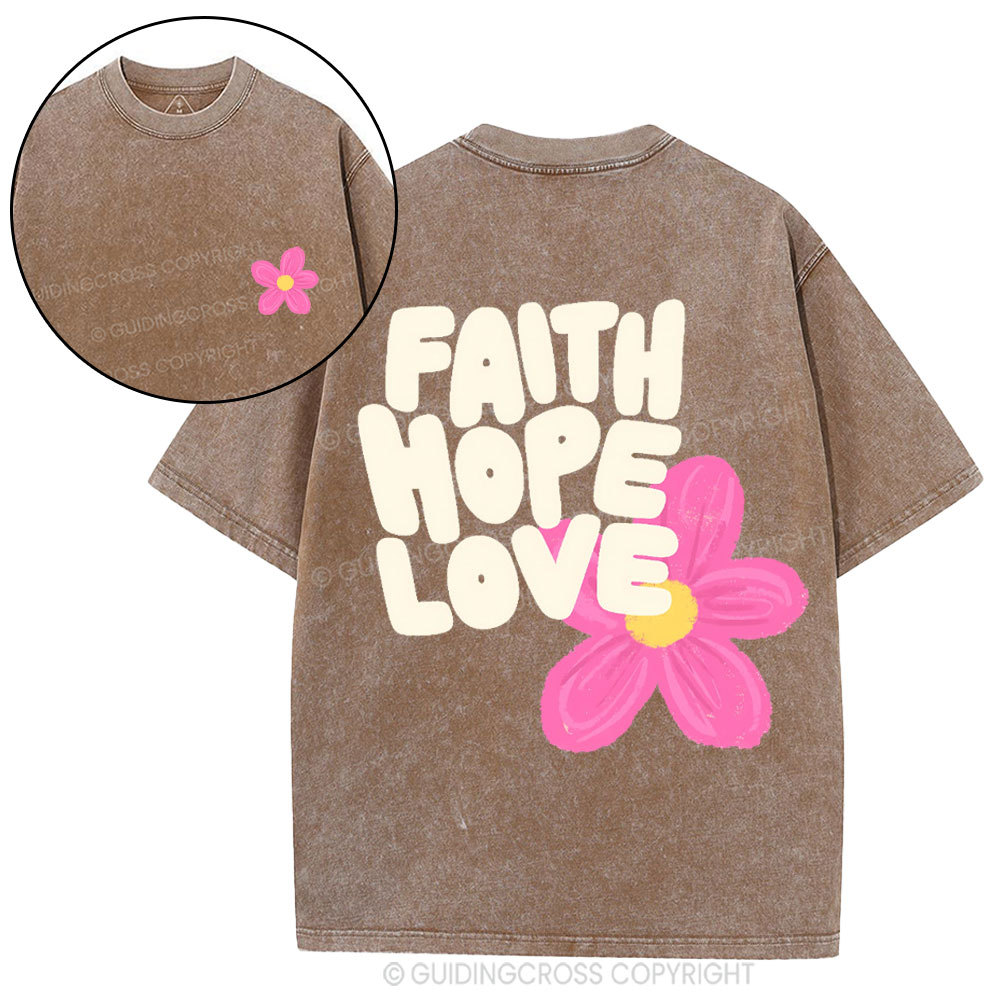 Faith Hope Love Christian Washed T-Shirt
