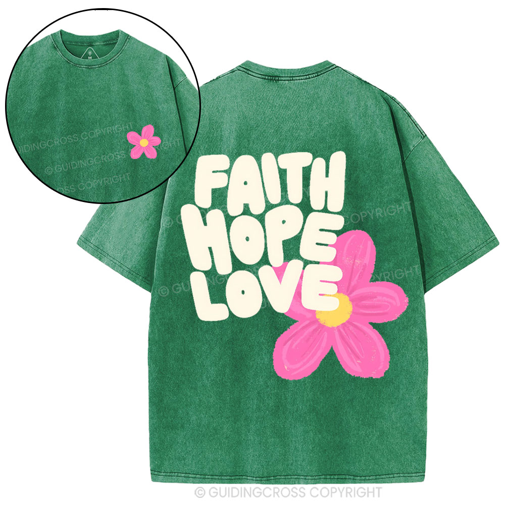 Faith Hope Love Christian Washed T-Shirt