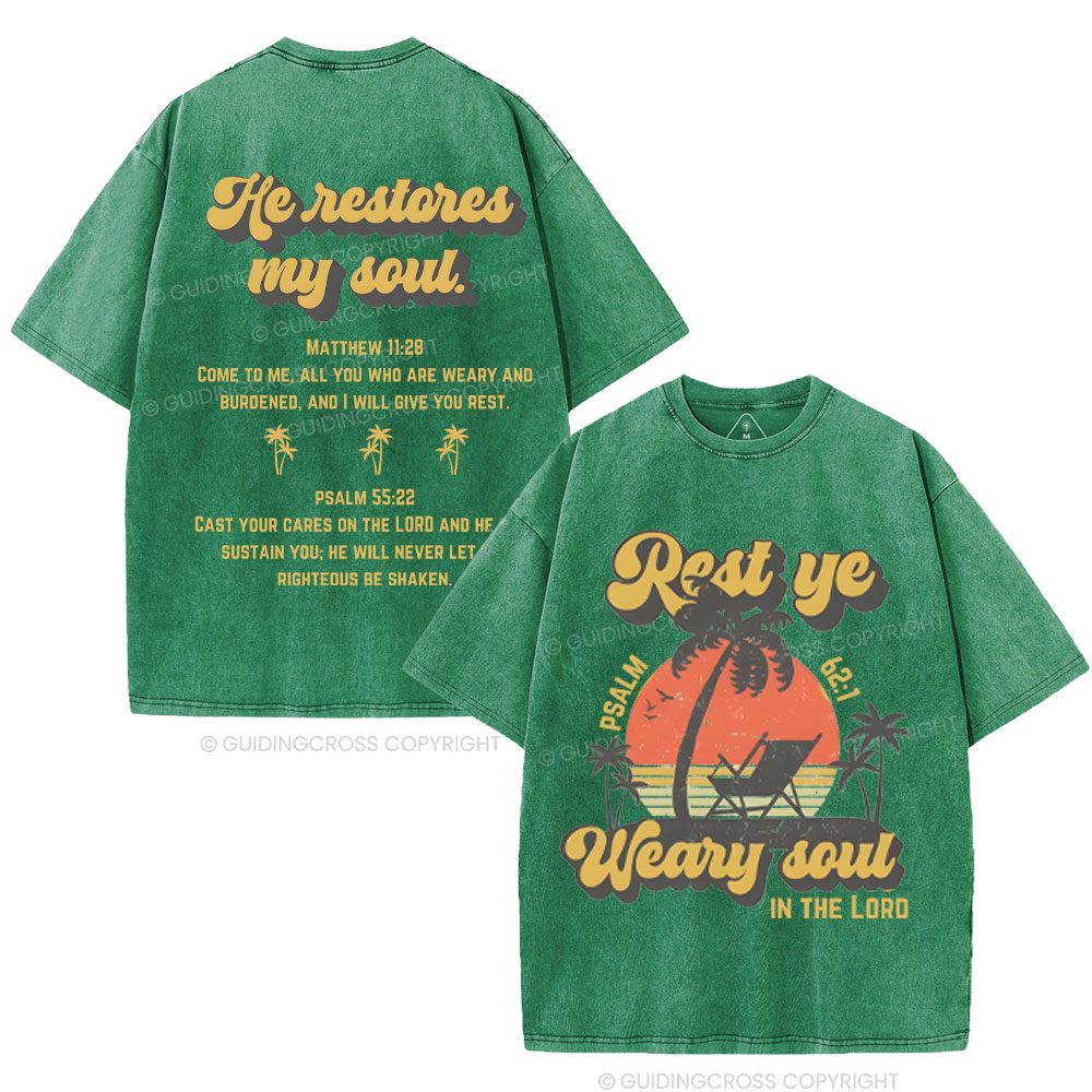 He Restores My Soul Christian Washed T-Shirt
