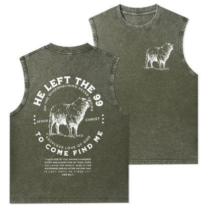 He Left The 99 To Rescue Me Christian Washed Tank Top