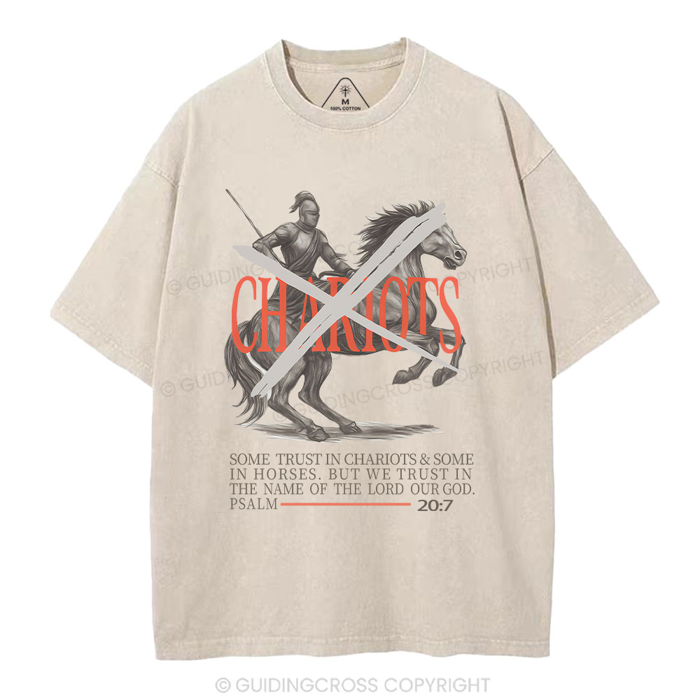 Some Trust In Charoiots&Some In Horses Christian Washed T-Shirt