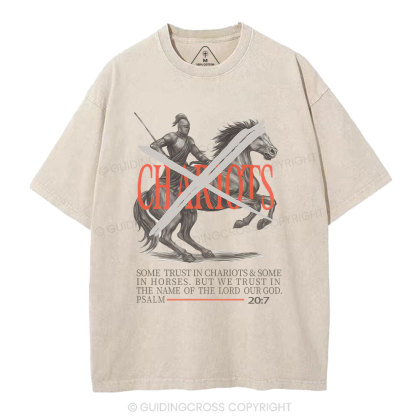 Some Trust In Charoiots&Some In Horses Christian Washed T-Shirt