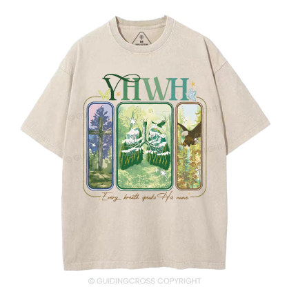 YHWH Every Breath Speaks His Name Christian Washed T-Shirt