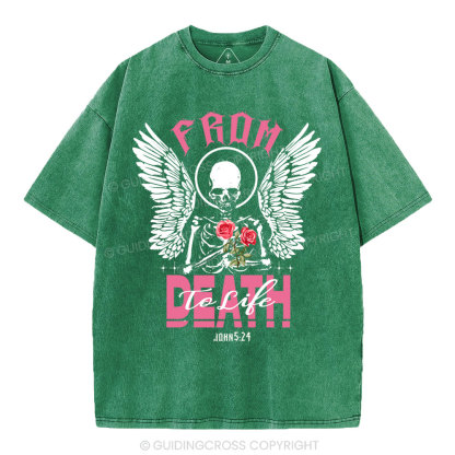 From Death To Life Christian Washed T-Shirt