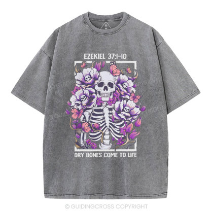 Dry Bones Come To Life Christian Washed T-Shirt