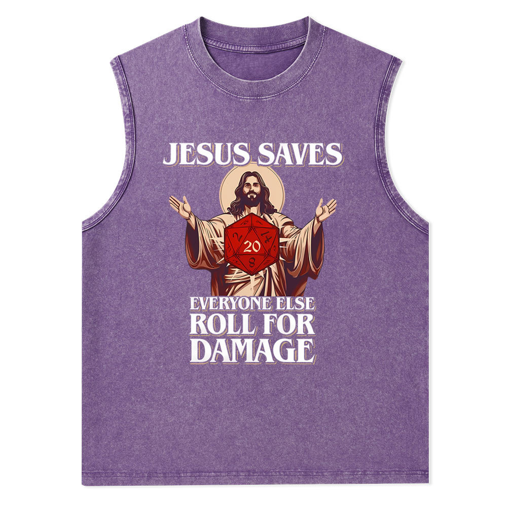 Jesus Saves Everyone Else Roll For Damage Christian Washed Tank Top