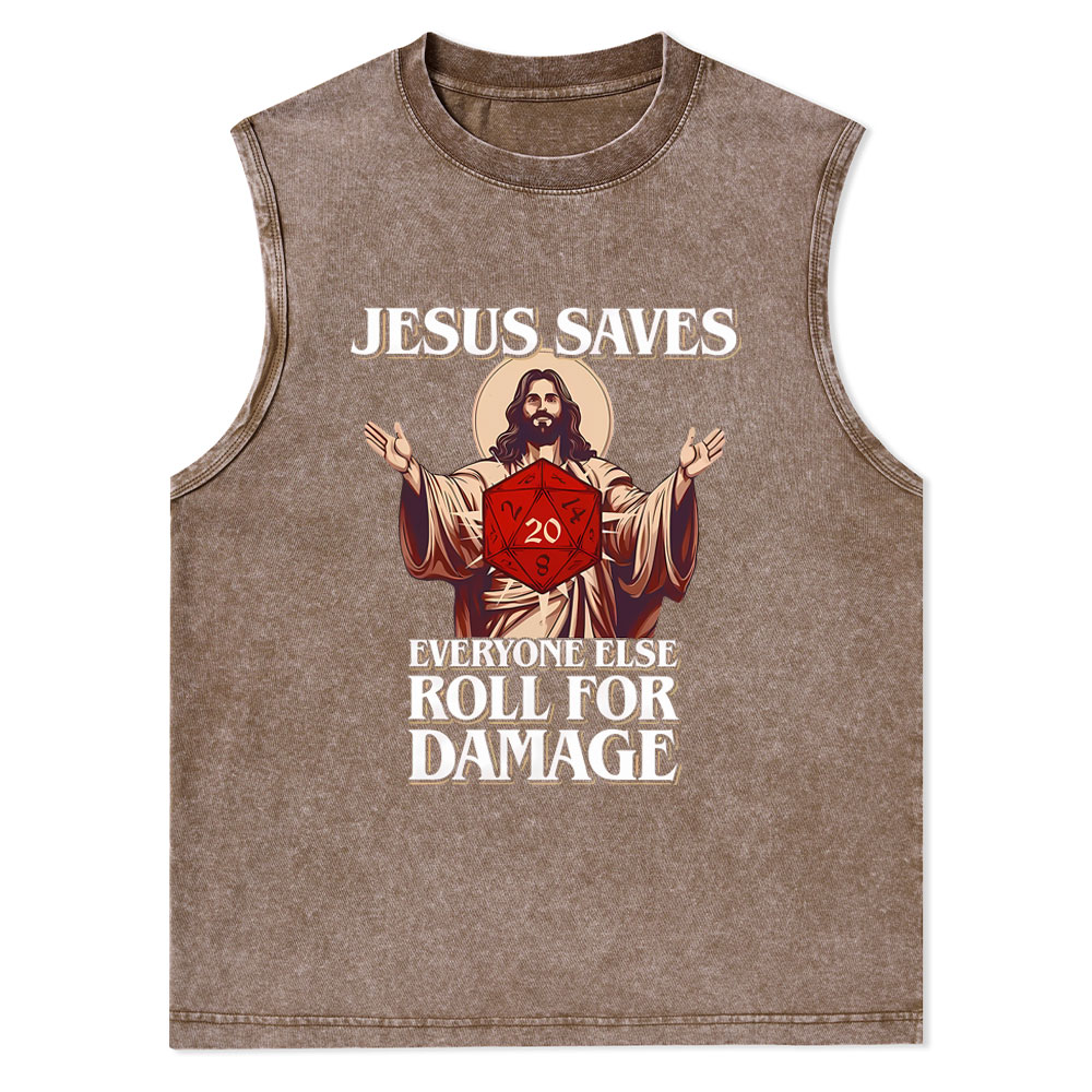 Jesus Saves Everyone Else Roll For Damage Christian Washed Tank Top
