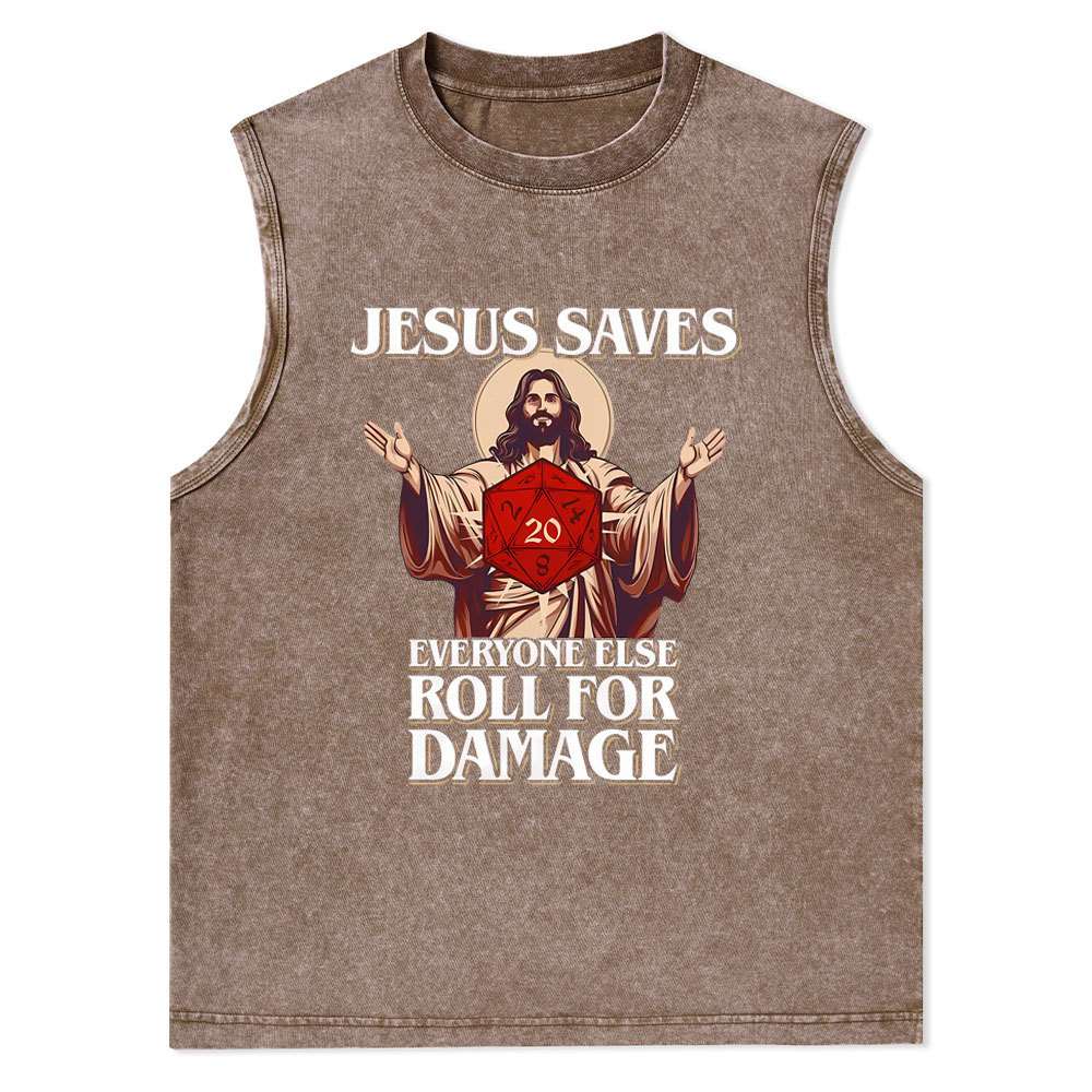 Jesus Saves Everyone Else Roll For Damage Christian Washed Tank Top