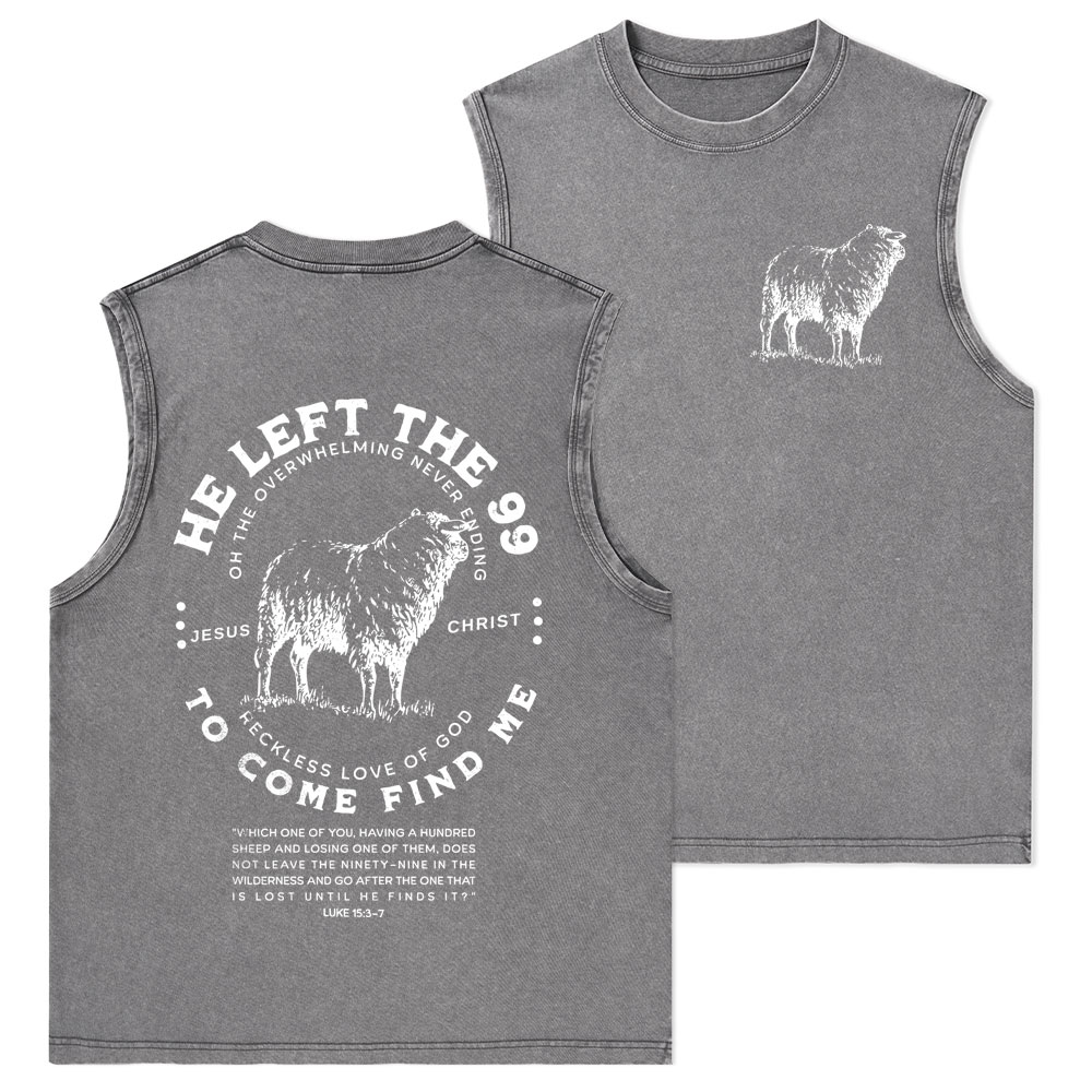 He Left The 99 To Rescue Me Christian Washed Tank Top