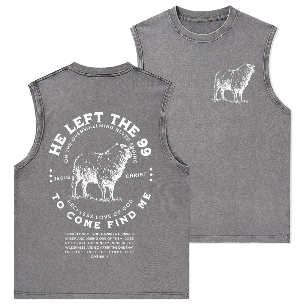 He Left The 99 To Rescue Me Christian Washed Tank Top