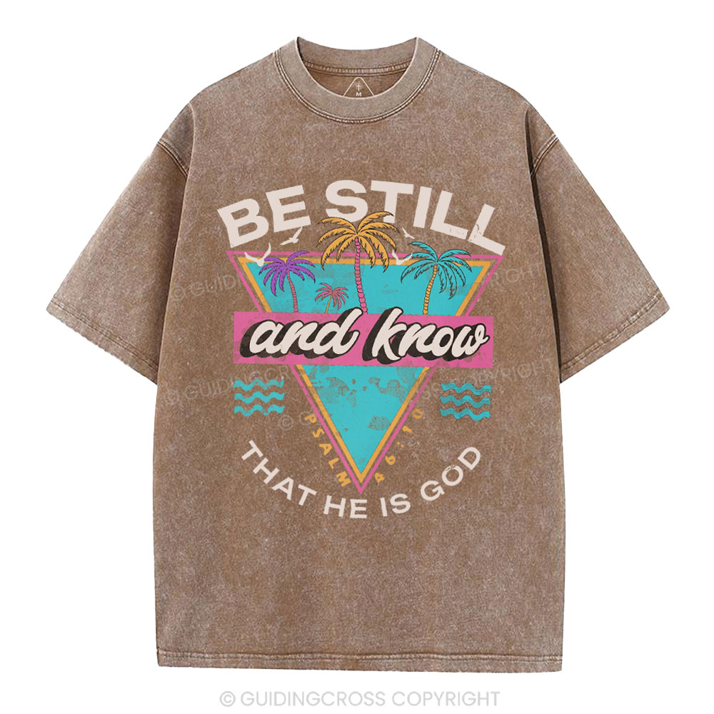 Be Still And Know Christian Washed T-Shirt