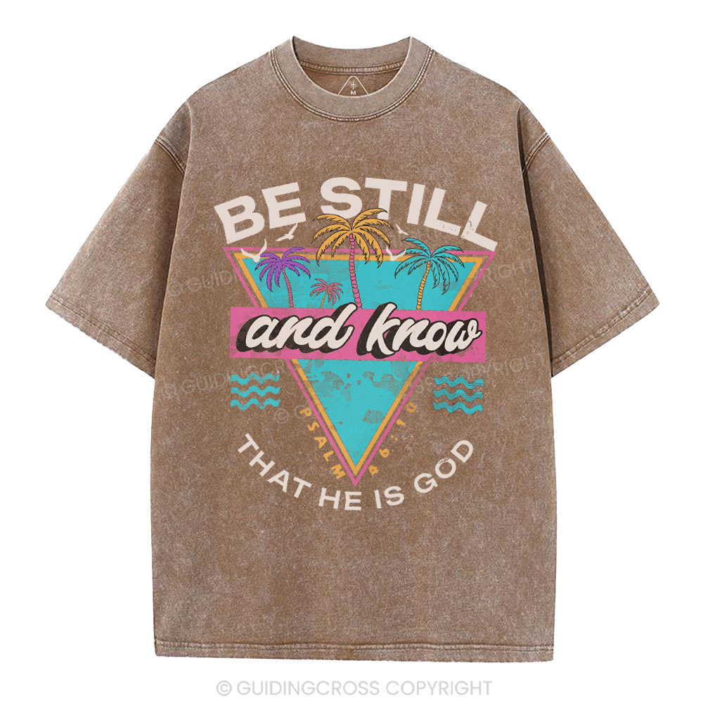 Be Still And Know Christian Washed T-Shirt
