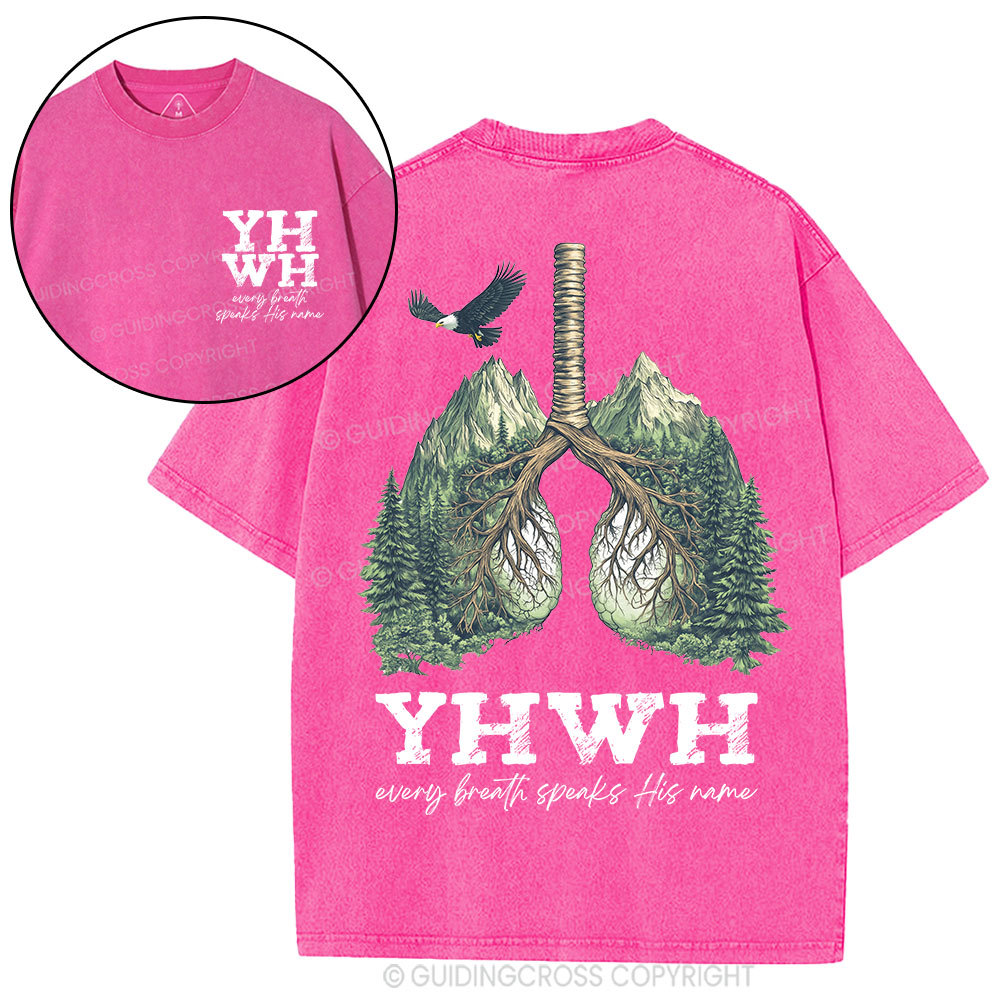 YHWH Every Breath Speaks His Name Christian Washed T-Shirt