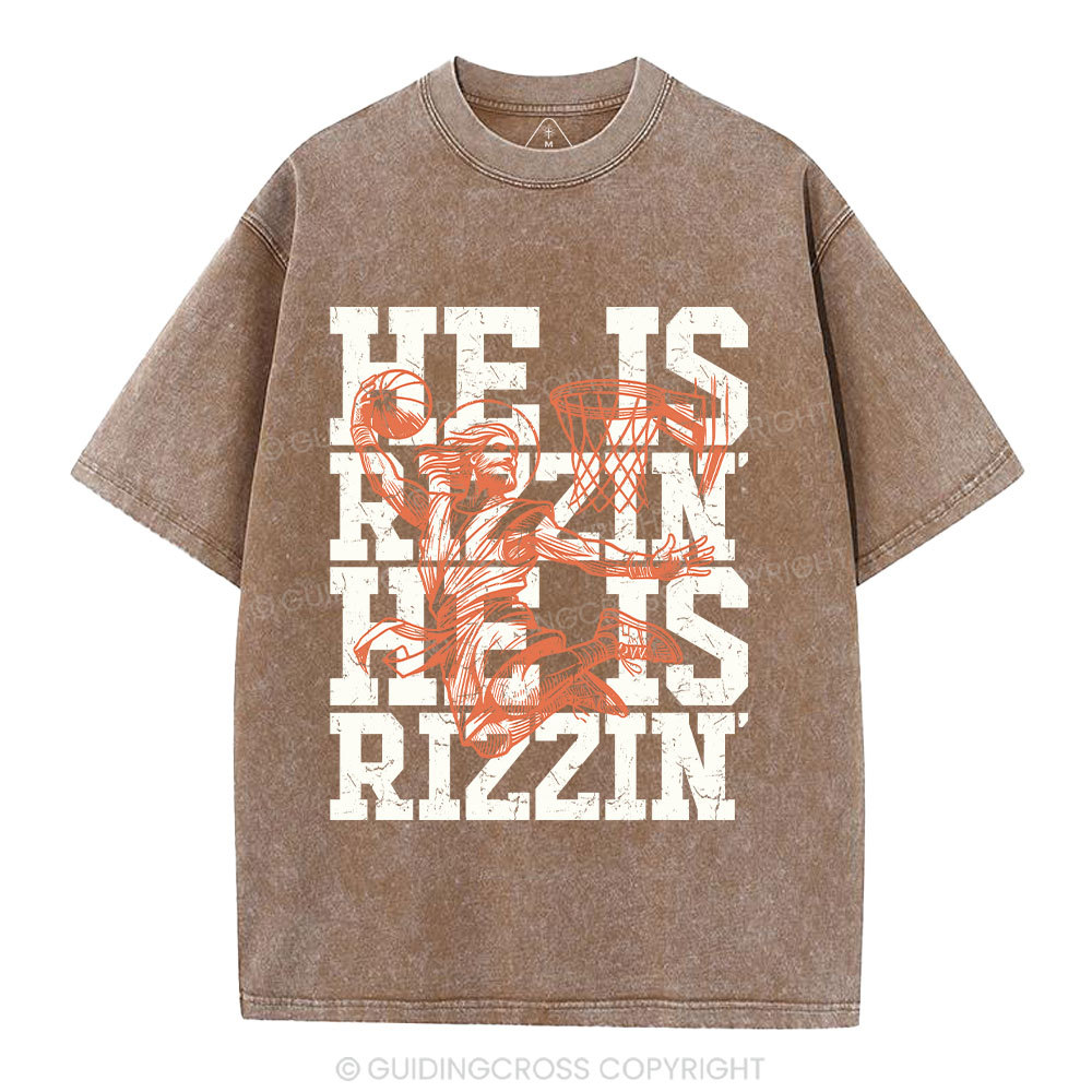 He Is Rizzin Christian Washed T-Shirt