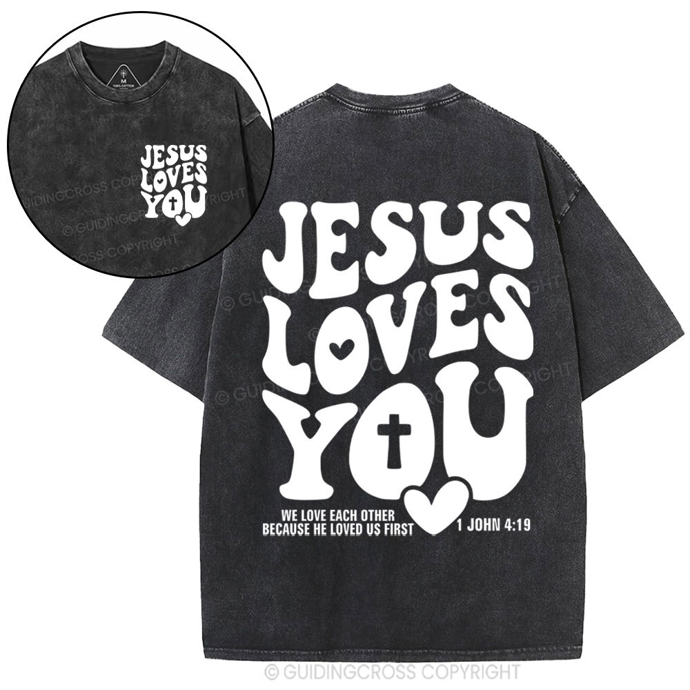 Jesus Loves You Christian Washed T-Shirt