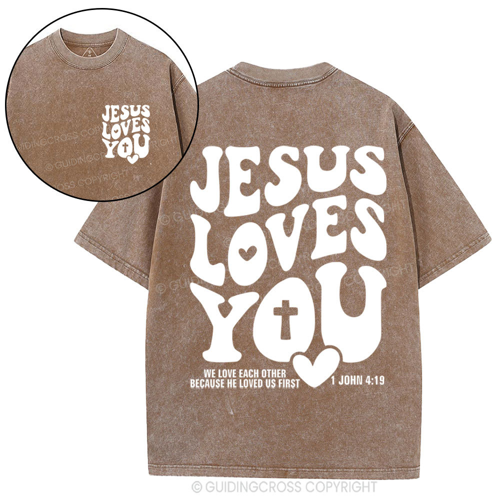Jesus Loves You Christian Washed T-Shirt