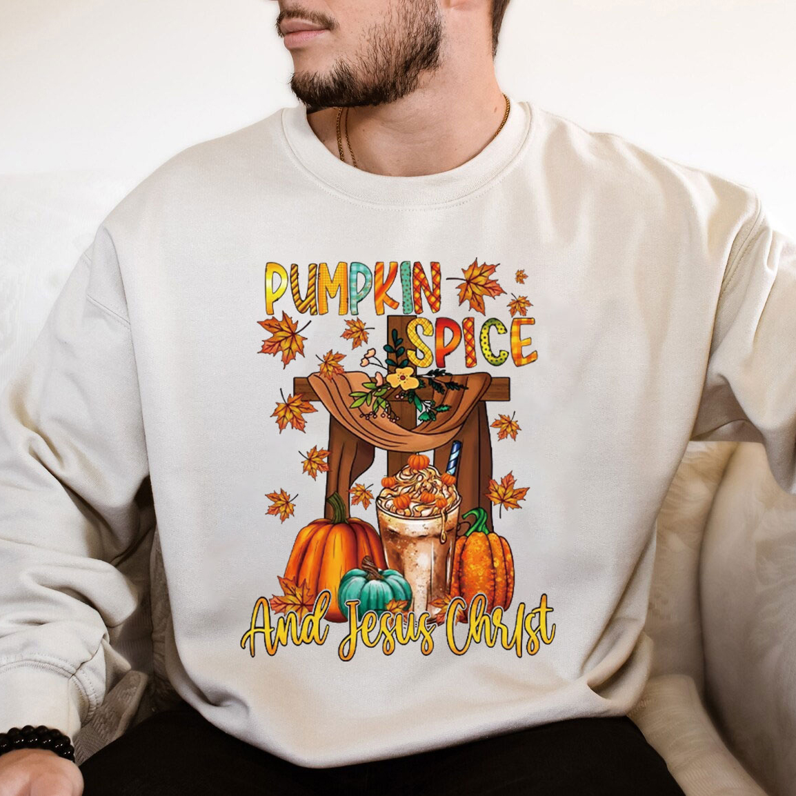 Pumpkin Spice and Jesus Christ Sweatshirt