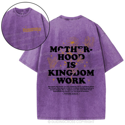 Motherhood Is  Kingdom Work Bible Christian Washed T-Shirt