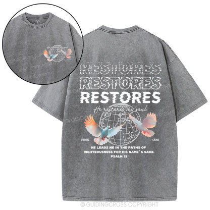 He Restores My Soul Christian Washed T-Shirt