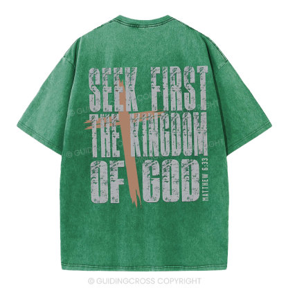 Seek First The Kingdom Of God Christian Washed T-Shirt