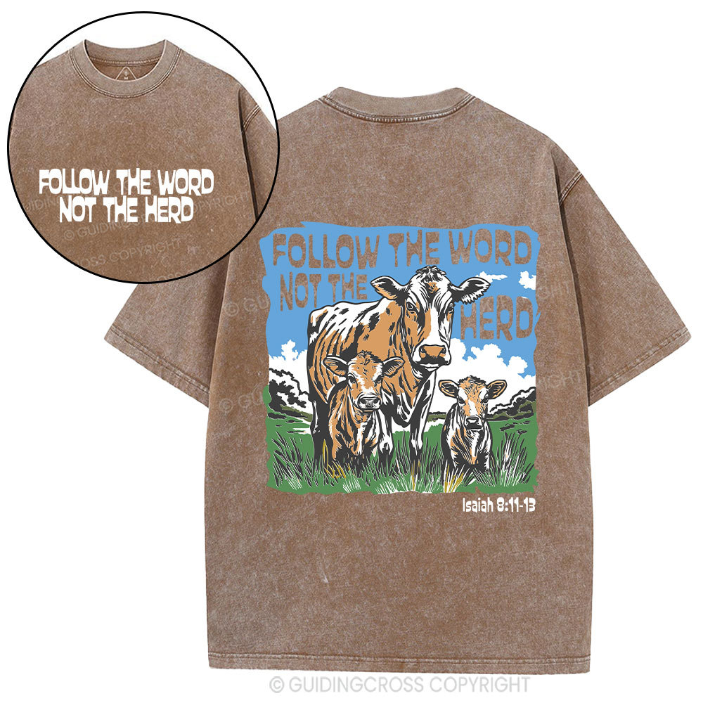 Follow The Word Not The Herd Christian Washed T-Shirt