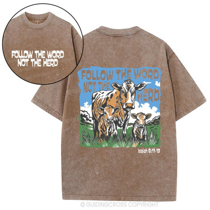 Follow The Word Not The Herd Christian Washed T-Shirt