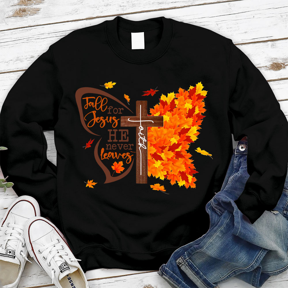 Fall For Jesus He Never Leaves Butterfly Sweatshirt