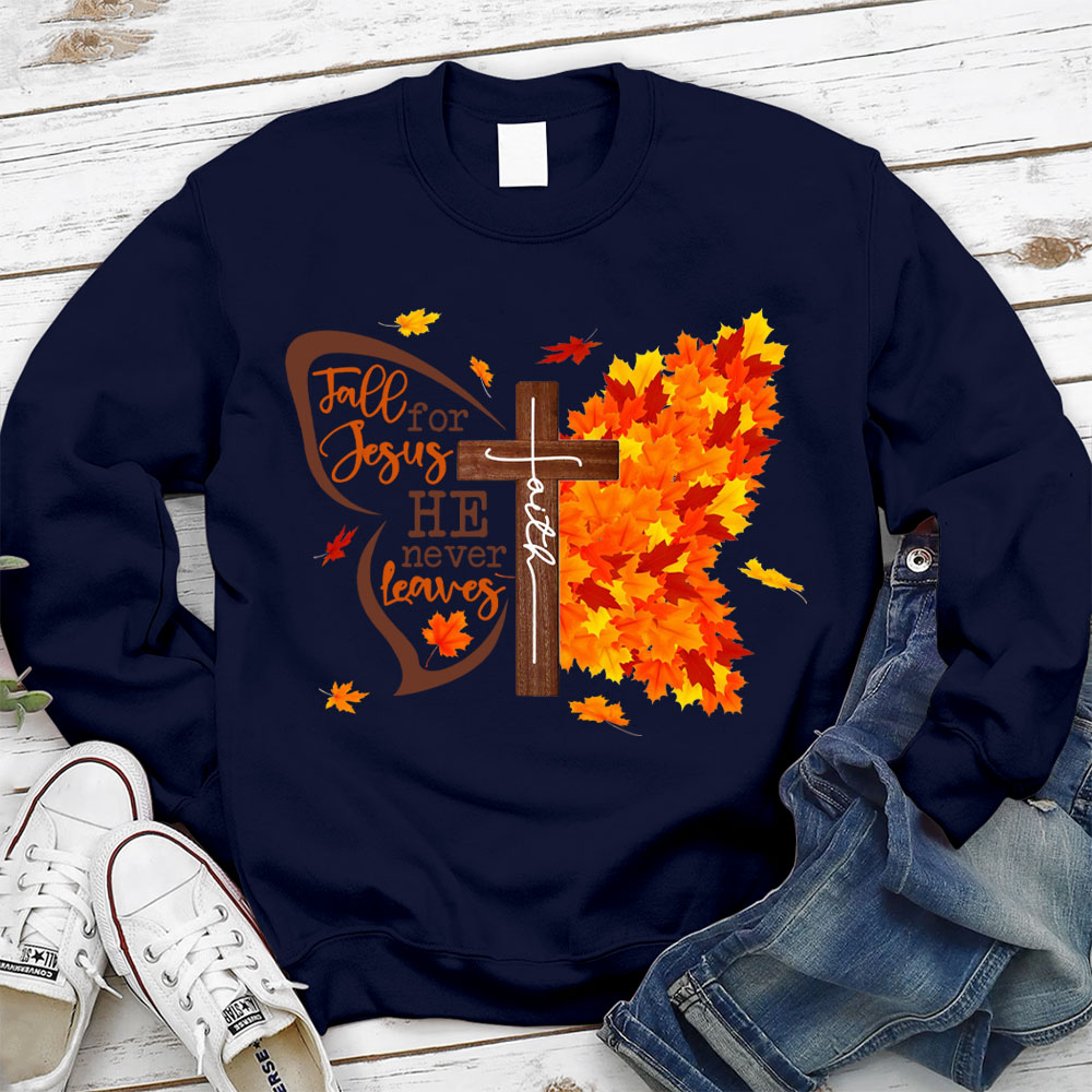 Fall For Jesus He Never Leaves Butterfly Sweatshirt