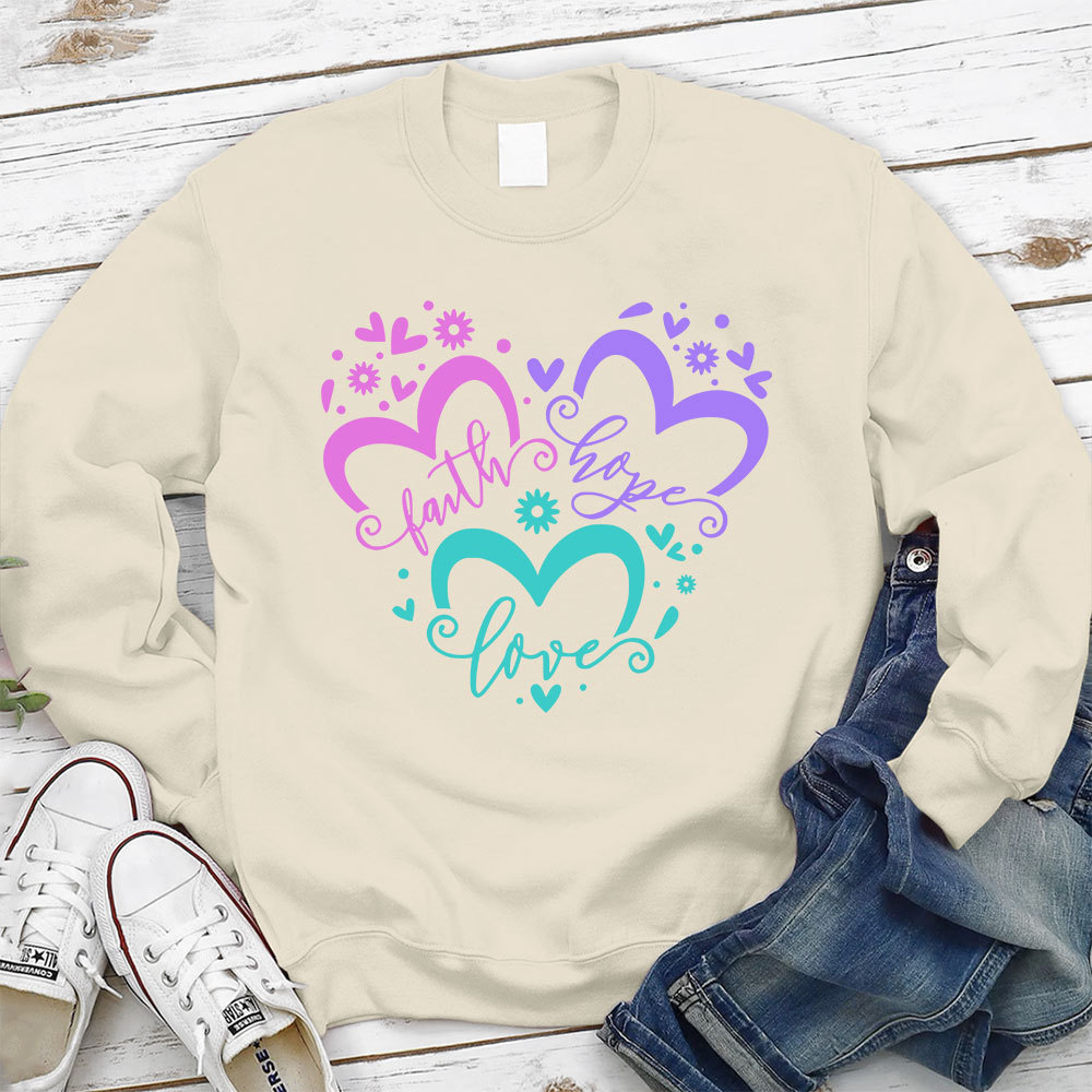 Faith Hope Love Heart Christian Sweatshirt