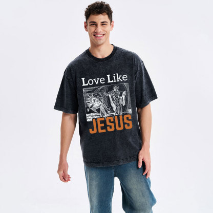 Love Like Jesus Christian Washed T-Shirt