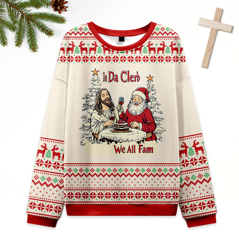 In Da Clerb We All Fam Christian Ugly Christmas Sweatshirt