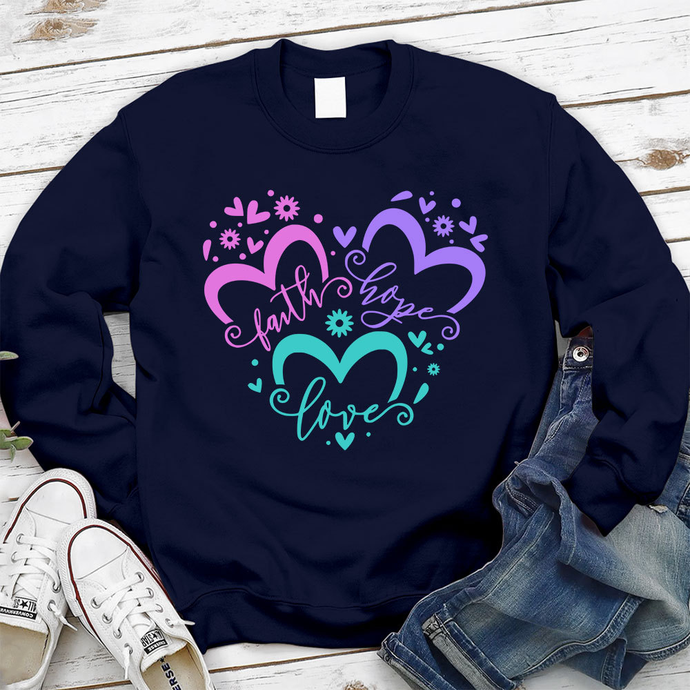 Faith Hope Love Heart Christian Sweatshirt Sale - GuidingCross
