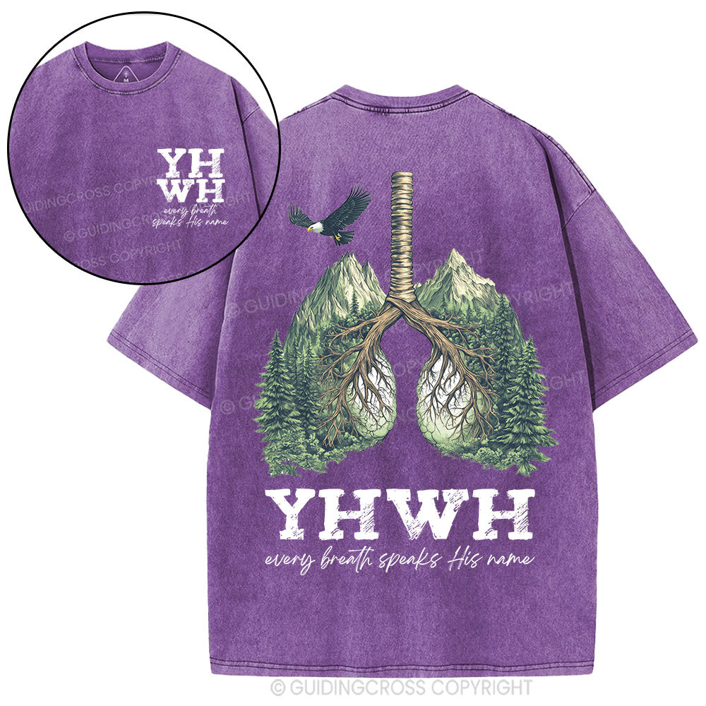 YHWH Every Breath Speaks His Name Christian Washed T-Shirt