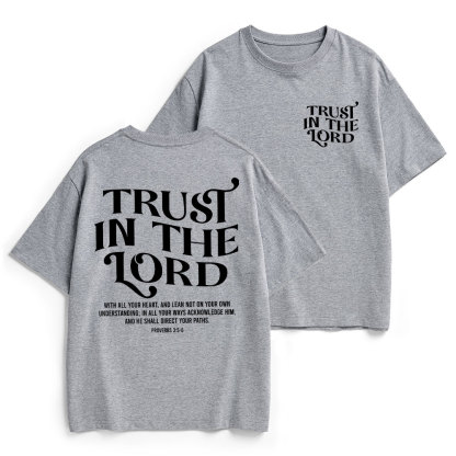 Trust In The Lord Christian Heavy Cotton T-Shirt