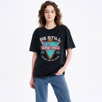 Be Still And Know Christian Washed T-Shirt