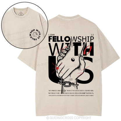 fellowship with us Christian Washed T-Shirt