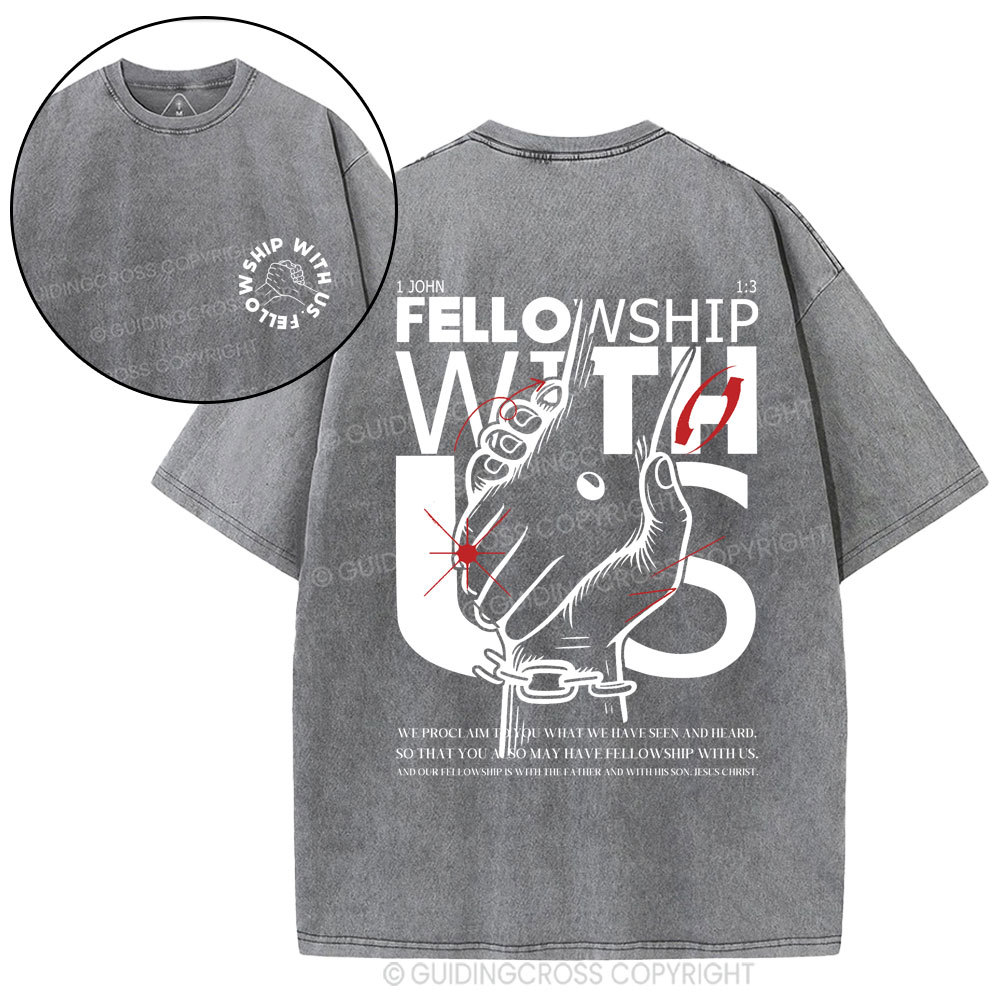 fellowship with us Christian Washed T-Shirt