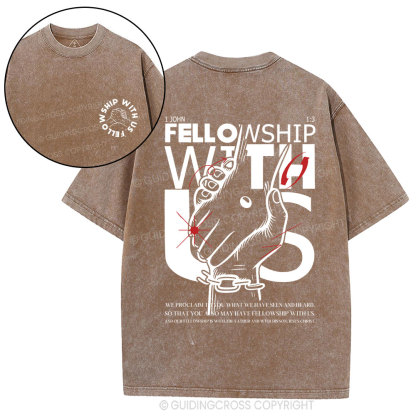 fellowship with us Christian Washed T-Shirt