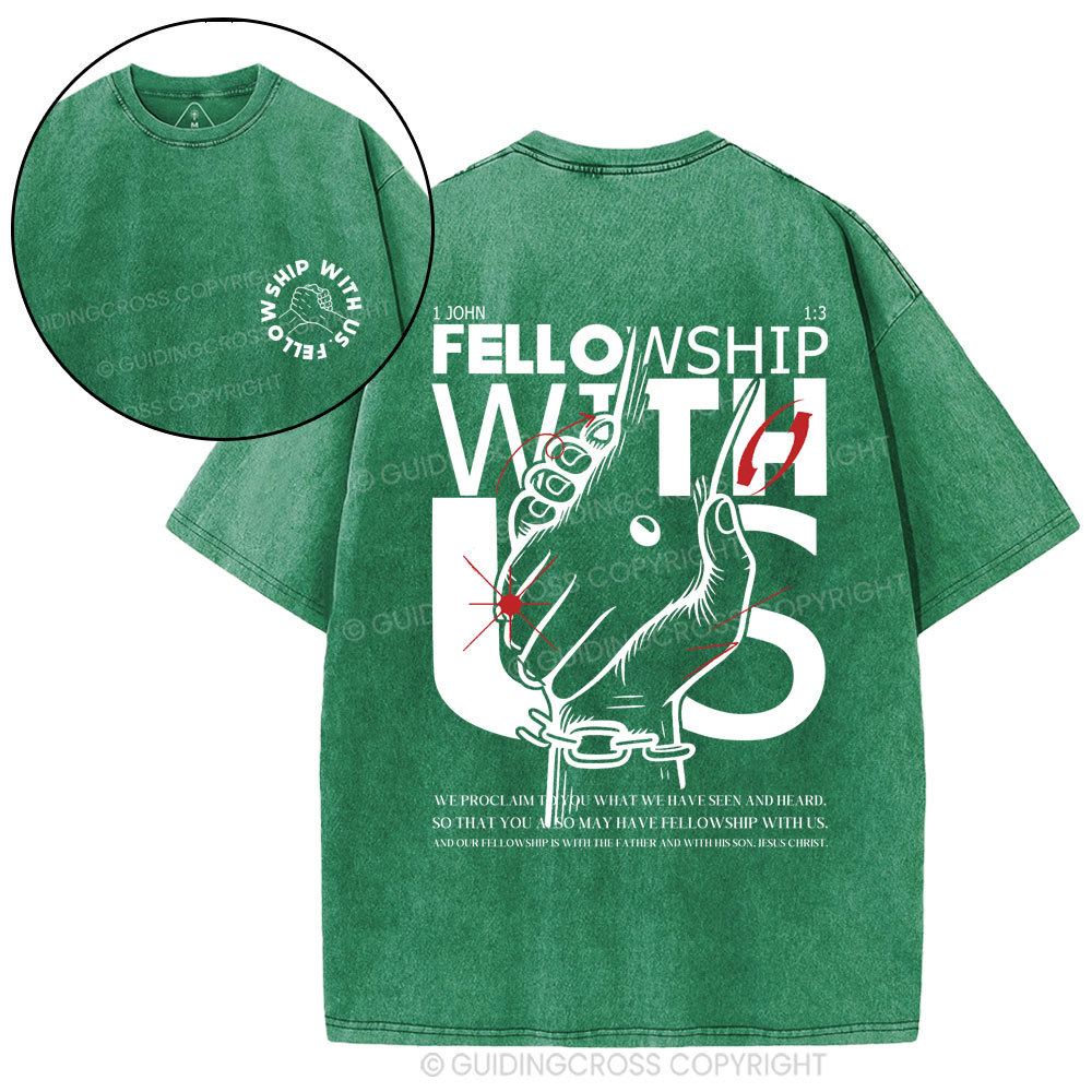fellowship with us Christian Washed T-Shirt