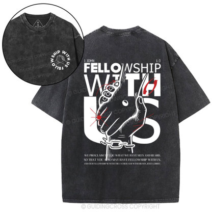 fellowship with us Christian Washed T-Shirt