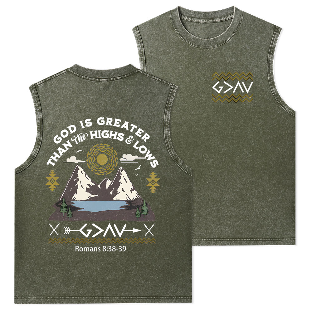 God Is Greater Than Highs And Lows Christian Washed Tank Top