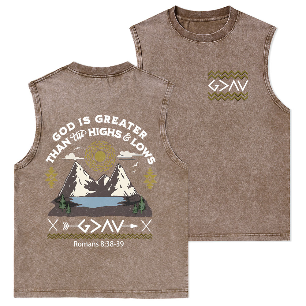 God Is Greater Than Highs And Lows Christian Washed Tank Top