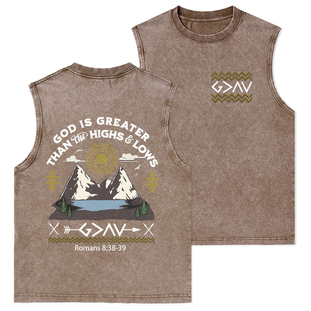 God Is Greater Than Highs And Lows Christian Washed Tank Top