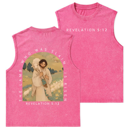 The Lamb Who Was Slain Is Risen Christian Washed Tank Top